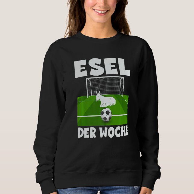Sweatshirt Donkey of the Week Goalkeeper Player and Football  (Devant)