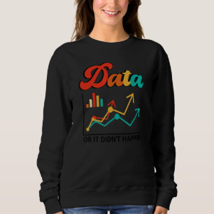 Sweatshirt Données Ou Ça Ne S'est Pas Produit Spécialiste En
