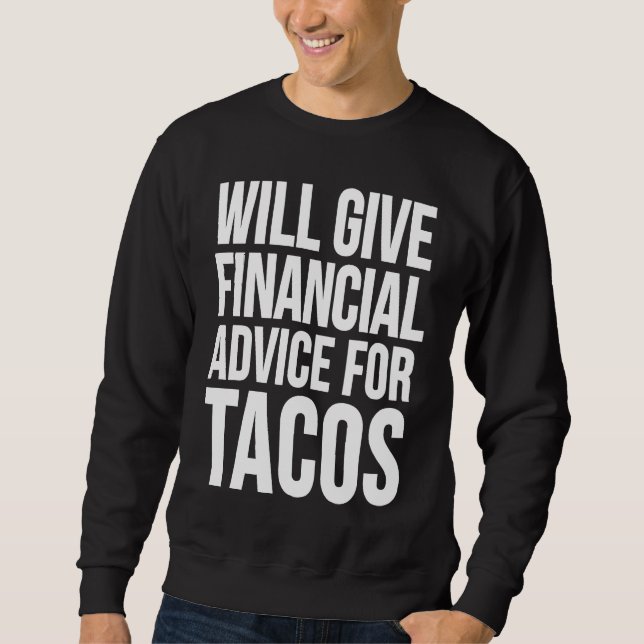 Sweatshirt Donnera des conseils financiers pour Tacos Taco (Devant)