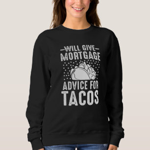 Sweatshirt Donnera des conseils hypothécaires à l'agent de pr