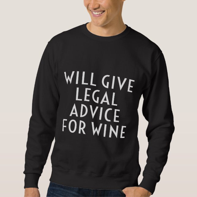 Sweatshirt Donnera Des Conseils Juridiques Pour Avocat Du Vin (Devant)