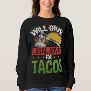 Sweatshirt Donnera des conseils juridiques pour l'avocat Taco