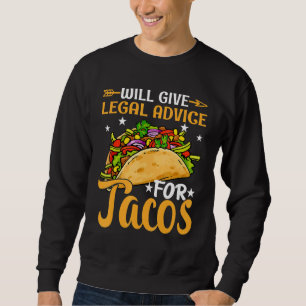 Sweatshirt Donnera des conseils juridiques pour les tacos Av