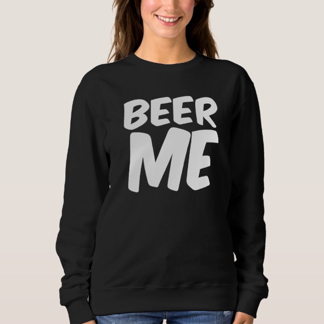 Sweatshirt Donnez-moi de l'alcool (Devant)