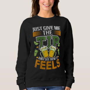 Sweatshirt Donnez-Moi Juste Le Conseil - Bartender Tipping Jo