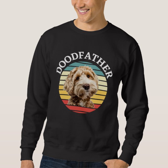 Sweatshirt Doodfather Goldendoodle Labradoodle  for doodle da (Devant)