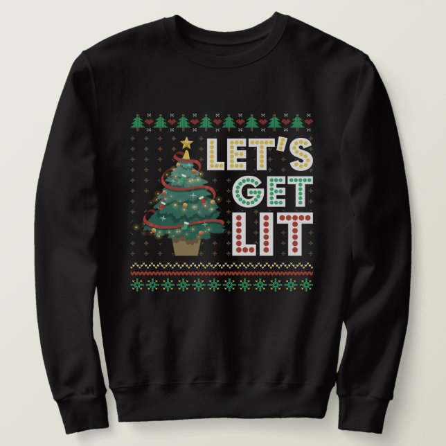 Sweatshirt Doux de Noël moche Lets Obtenir Lit Funny Arbre (Design devant)