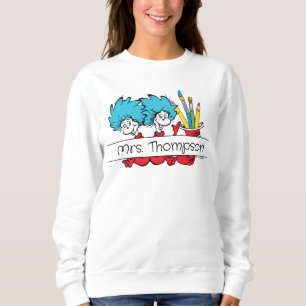 Sweatshirt Dr Seuss Chose une chose deux nom de l'enseignan