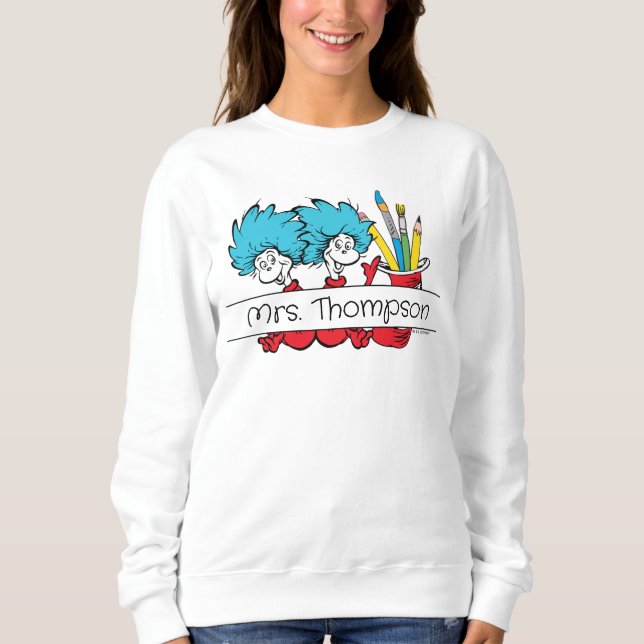 Sweatshirt Dr Seuss | Chose une chose deux nom de l'enseignan (Devant)