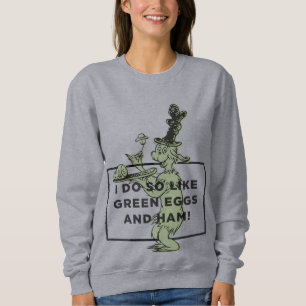 Sweatshirt Dr Seuss   J'aime les oeufs verts et le jambon