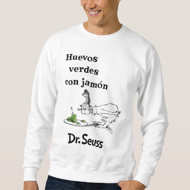 Sweatshirt Dr. Seuss Œufs verts et jambon espagnol (Devant)