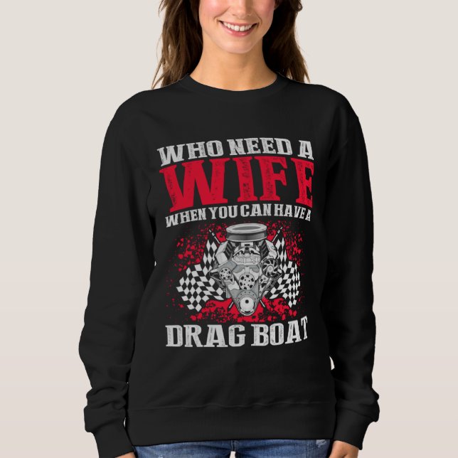 Sweatshirt Drag Boat Racing for Drag Boat Racer and Drag Boat (Devant)