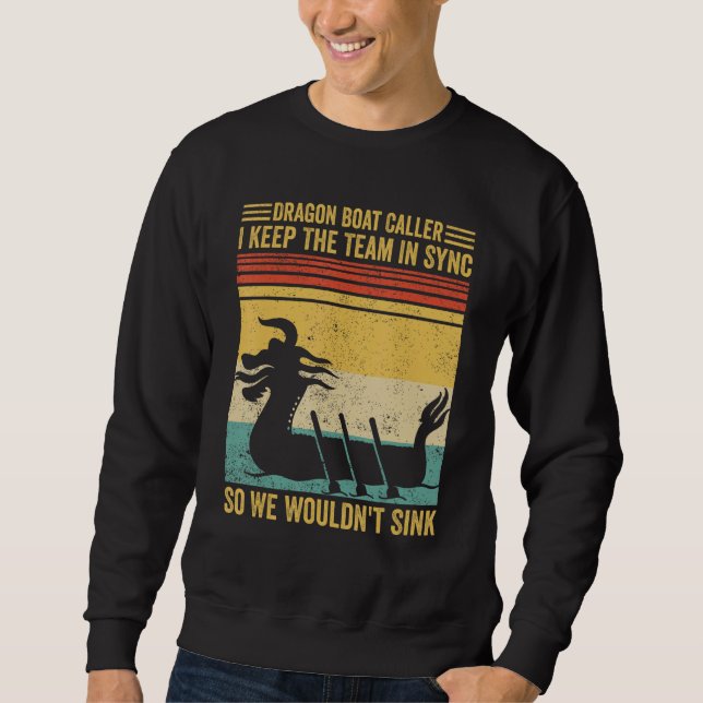 Sweatshirt Dragon Boat Caller Team Sync We Wouldn t Sink Race (Devant)