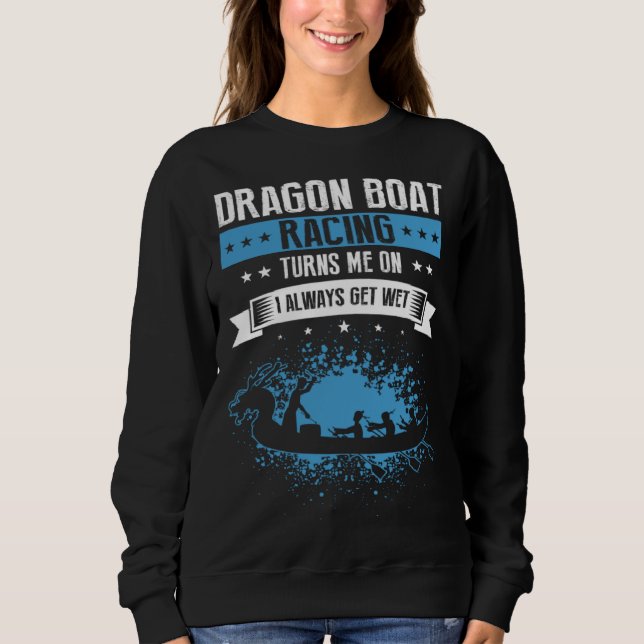 Sweatshirt Dragon Boat Coach Quote for Dragonboat and Dragon  (Devant)