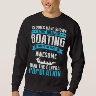 Sweatshirt Dragon Boat Quote for Dragonboat Crew and Dragonbo