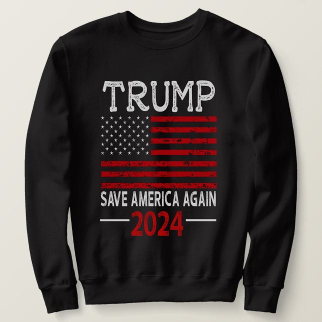 Sweatshirt Drapeau américain 2024 de Trump à nouveau pour l'A (Design devant)