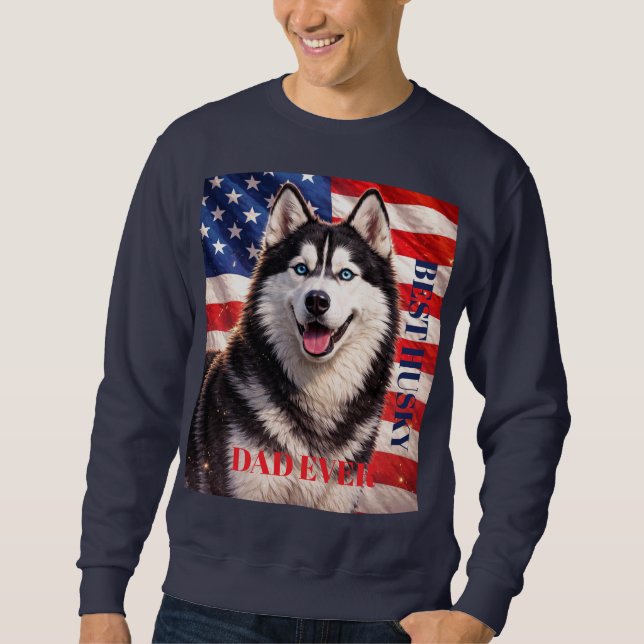 Sweatshirt Drapeau américain Meilleur papa ever Husky Chien (Devant)