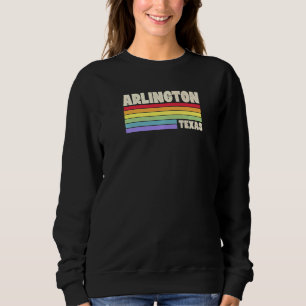 Sweatshirt Drapeau arc-en-ciel de la fierté d'Arlington Texas