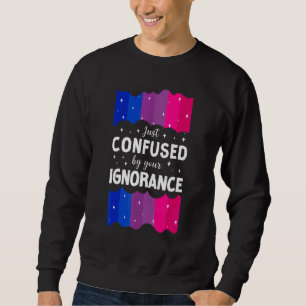 Sweatshirt Drapeau Bisexuel Bi Pride Juste Confus Par Votre I