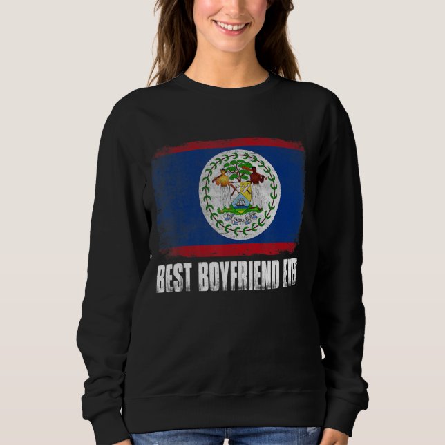 Sweatshirt Drapeau de Belize en détresse meilleur petit ami E (Devant)