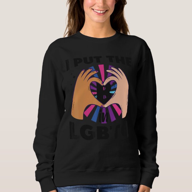 Sweatshirt Drapeau de fierté Bi Bisexuel Je Mets Le B Dans Lg (Devant)