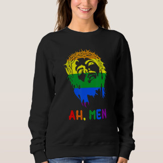 Sweatshirt Drapeau de fierté LGBTQ arc-en-ciel Ah Men Jésus-C