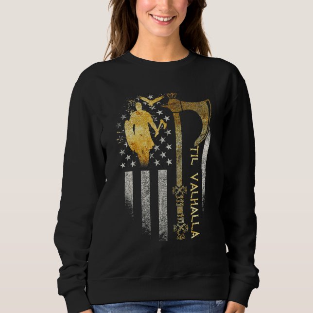 Sweatshirt Drapeau de la hache viking américaine Til Valhalla (Devant)