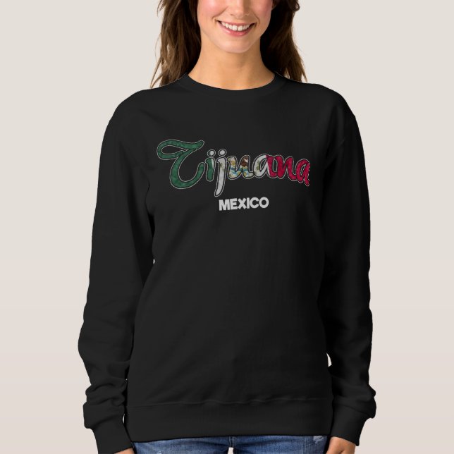 Sweatshirt Drapeau de la ville de Tijuana Mexique (Devant)