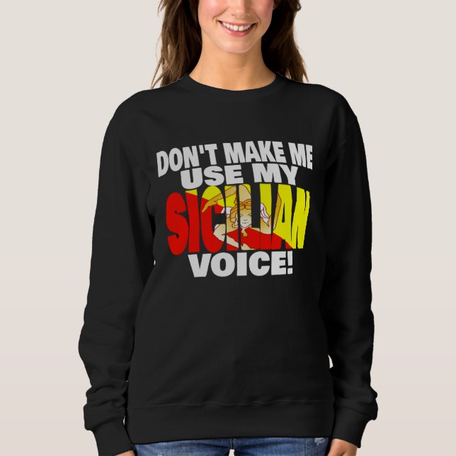 Sweatshirt Drapeau de Sicile Ne me forcez pas à utiliser ma F (Devant)
