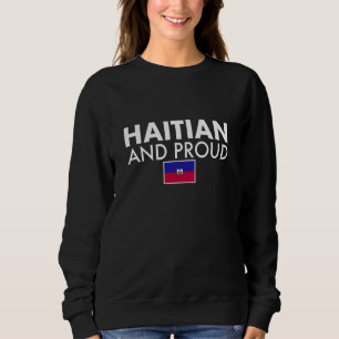 Sweatshirt Drapeau d'Haïti haïtien et fier