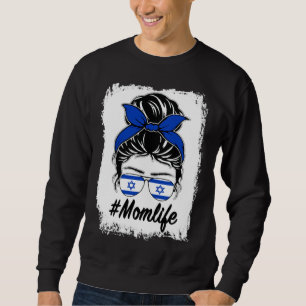 Sweatshirt Drapeau d'Israël Maman israélienne Bun Messy Vie d