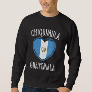 Sweatshirt Drapeau du Guatemala Cœur Ville de Chiquimula