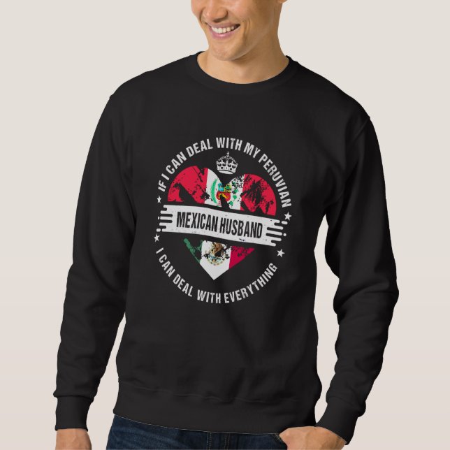 Sweatshirt Drapeau du Pérou Mari élevé au Mexique Pays (Devant)