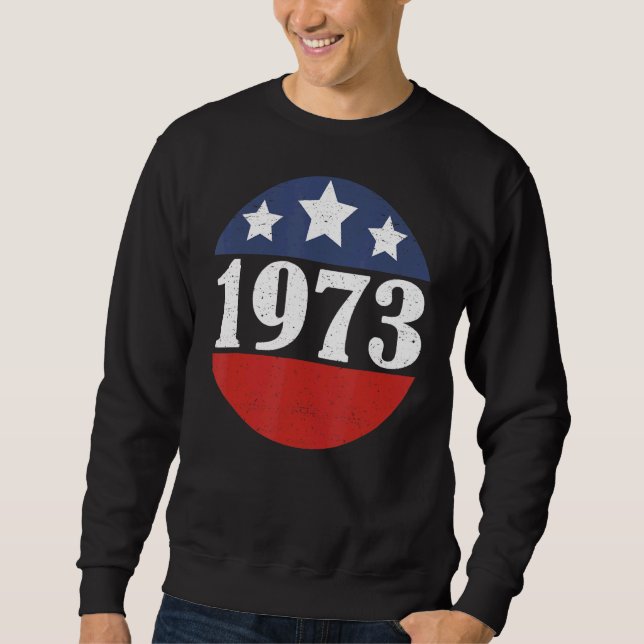 Sweatshirt Drapeau Usa 1973 Protéger Roe V Wade Droits des fe (Devant)