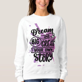 Sweatshirt Dream Big