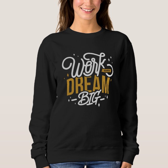 Sweatshirt Dream Big (Devant)