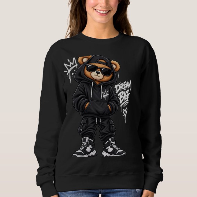 Sweatshirt   Dream Big Bear Street Style (Devant)