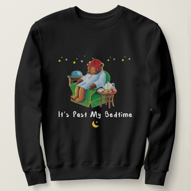 Sweatshirt Dreamy Comfort: It's Past My Bedtime (Design devant)