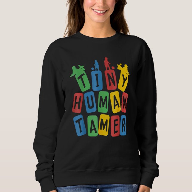 Sweatshirt Dresseur de Tout-Petits Enseignant de Maternelle e (Devant)