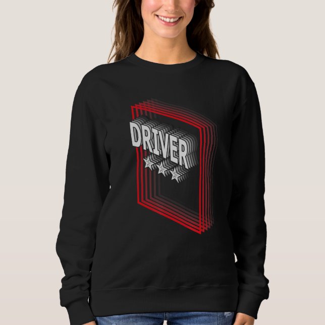 Sweatshirt Driver Job Title Appreciation Retro (Devant)