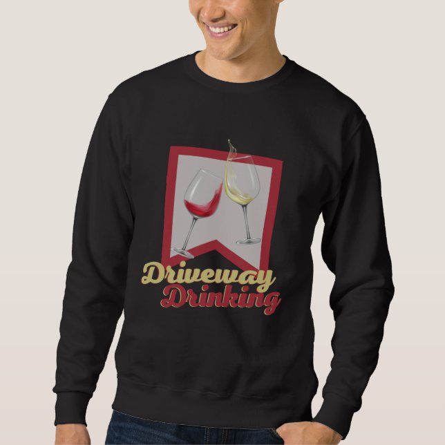 Sweatshirt Driveway Drinking for Social Wine Drinker Outside (Devant)