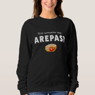 Sweatshirt Drôle Arepa Cadeau Alimentation colombienne