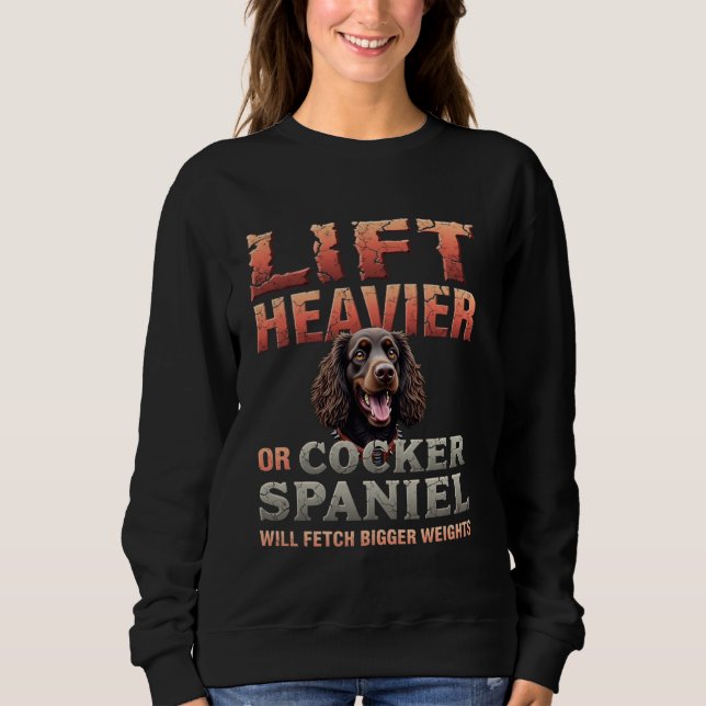 Sweatshirt Drôle cadeau de gym pour Cocker Spaniel Dog Propri (Devant)