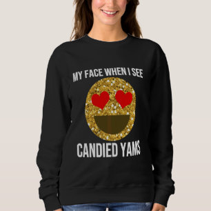 Sweatshirt Drôle candé Yams Citation Thanksgiving Dîner mème