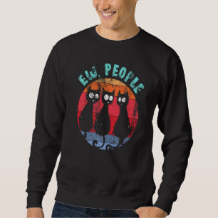 Sweatshirt Drôle Cat Ew Personnes Rétro Cat Glancing Anti Soc