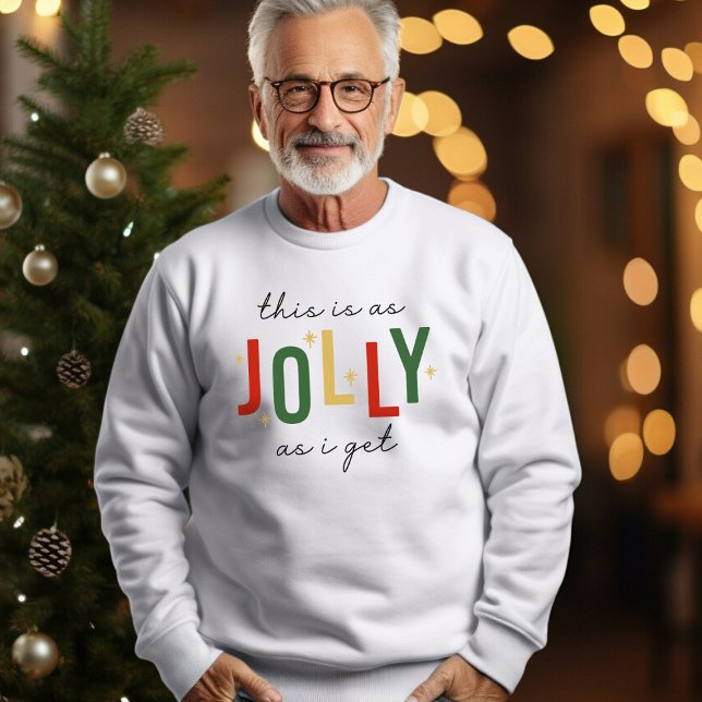 Sweatshirt Drôle C'est aussi JOLLY que Noël (Créateur téléchargé)