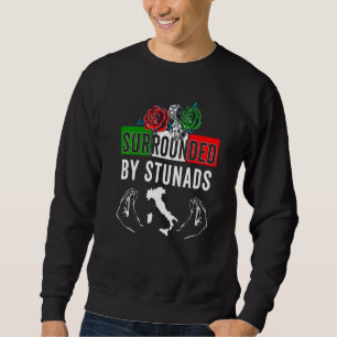 Sweatshirt Drôle Chansons Italiennes Entouré De Stunads Itali
