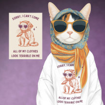 Drôle Chat Je ne peux pas venir Mes vêtements ont