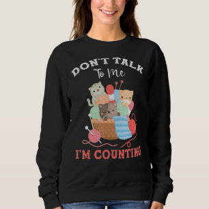 Sweatshirt Drôle Chat Knits Fils Ne me parle pas Je compte