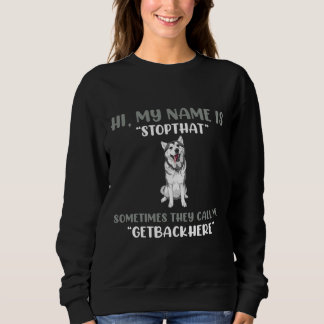 Sweatshirt Drôle Chien Stubborn Cute Husky